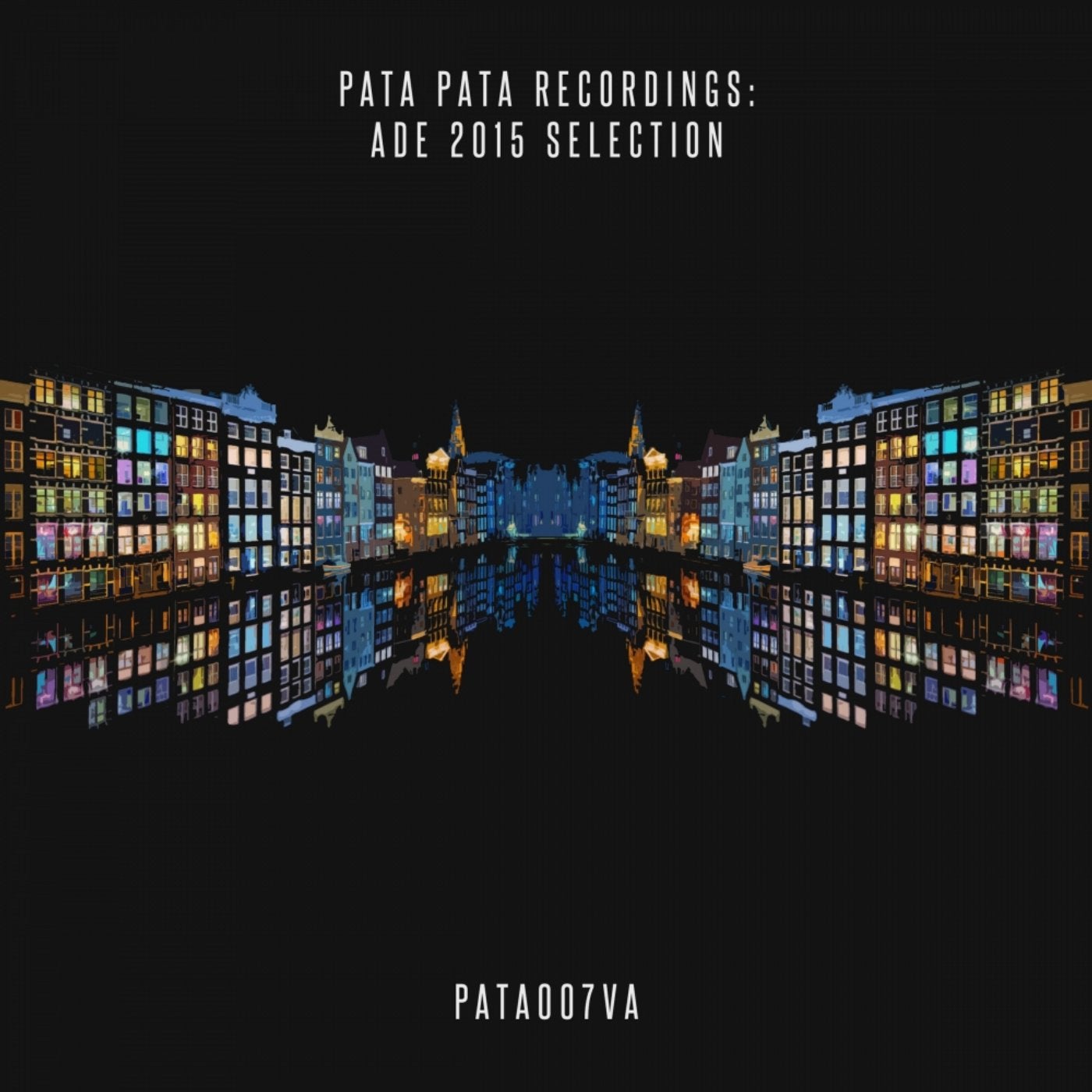 Pata Pata Recordings: ADE 2015 Selection