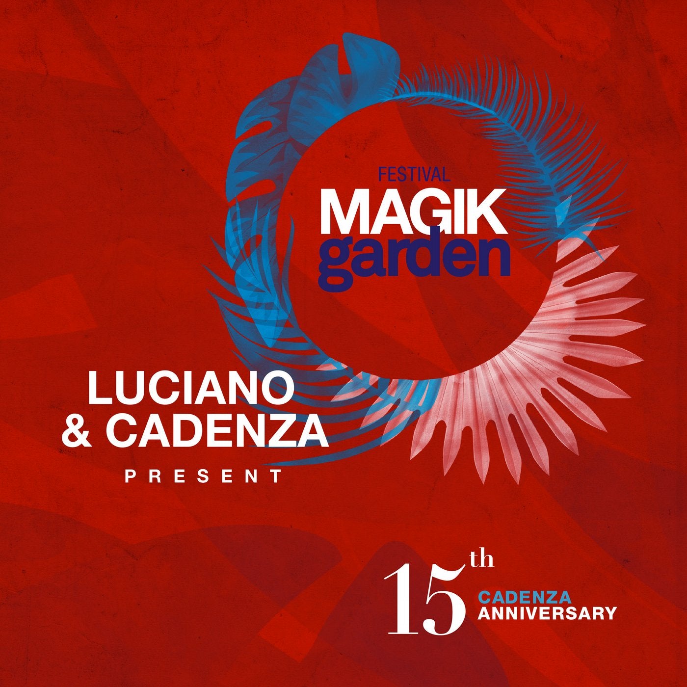 Luciano & Cadenza Present Magik Garden Festival