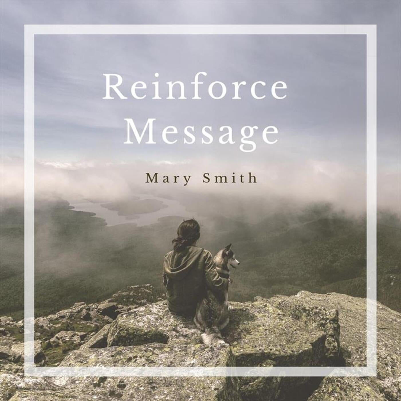 Reinforce Message