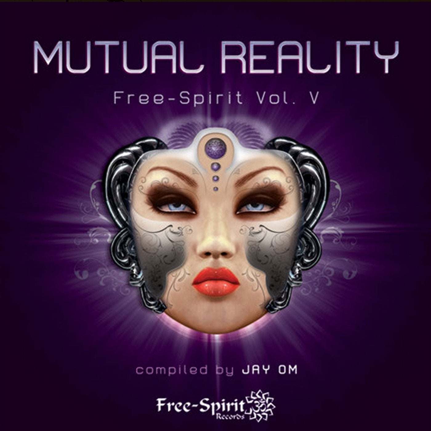 Free-Spirit, Vol. V - Mutual Reality Compiled by Jay Om