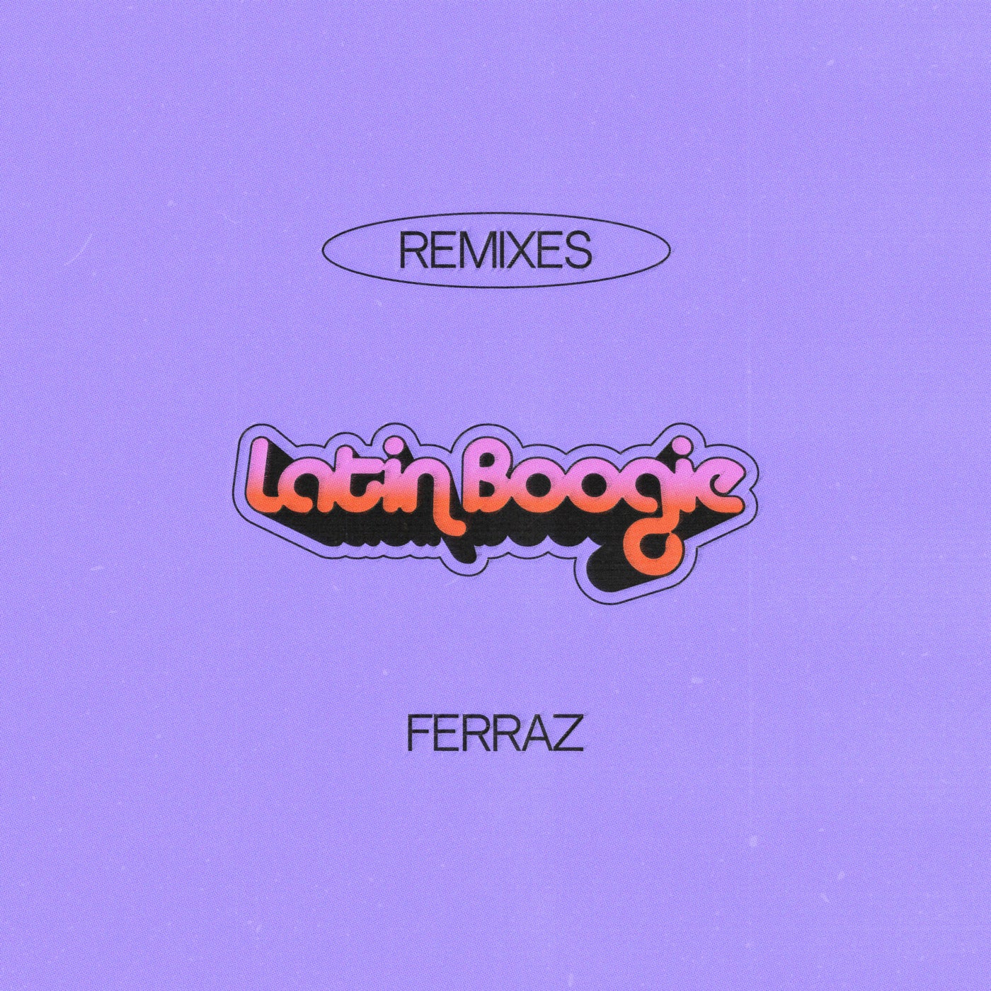Latin Boogie (Remixes)
