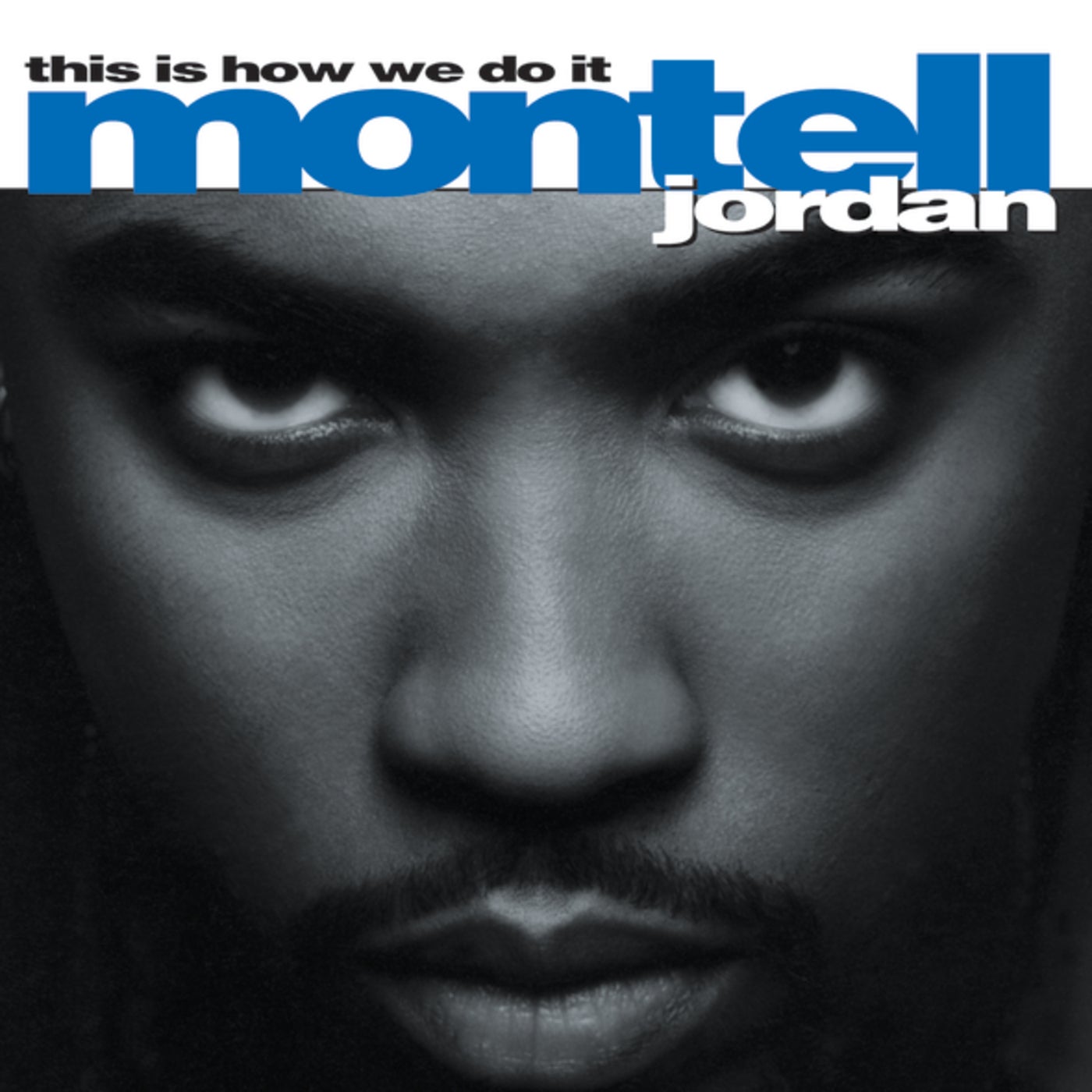 Montell Jordan - This Is How We Do It album artwork