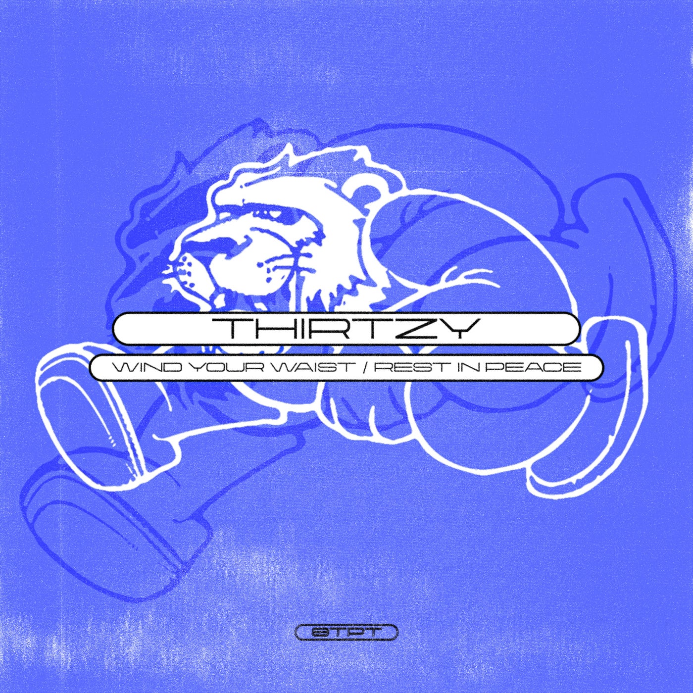 Wind Your Waist / Rest In Peace