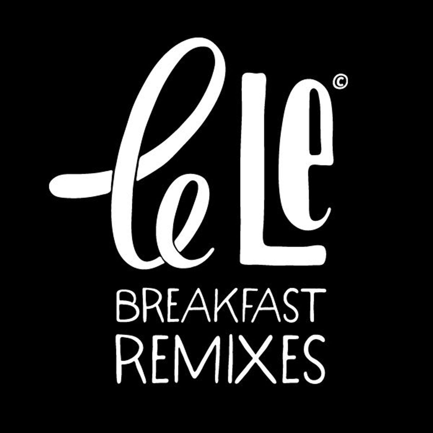 Breakfast Remixes