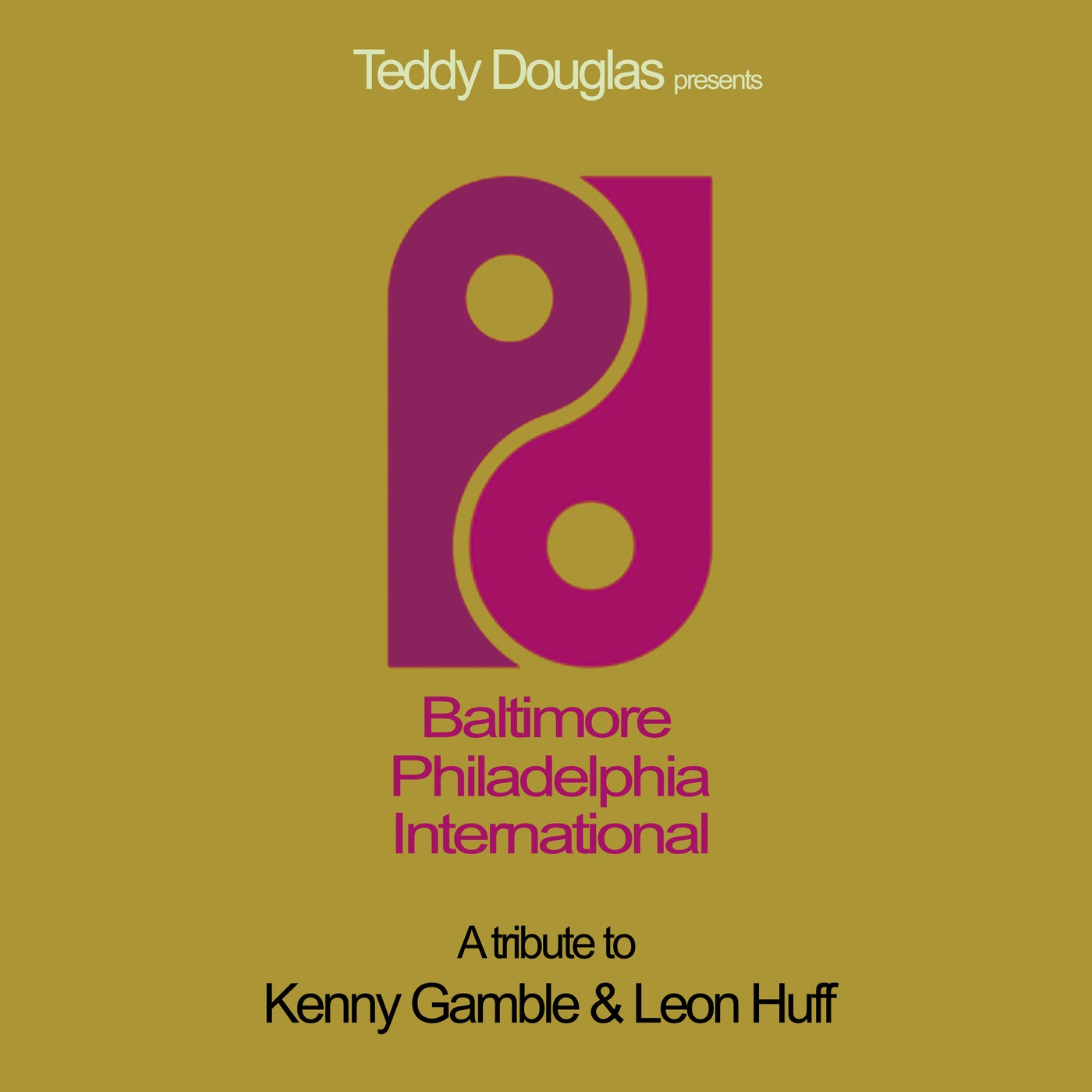 Baltimore Philadelphia International (A Tribute To Kenny Gamble & Leon Huff)