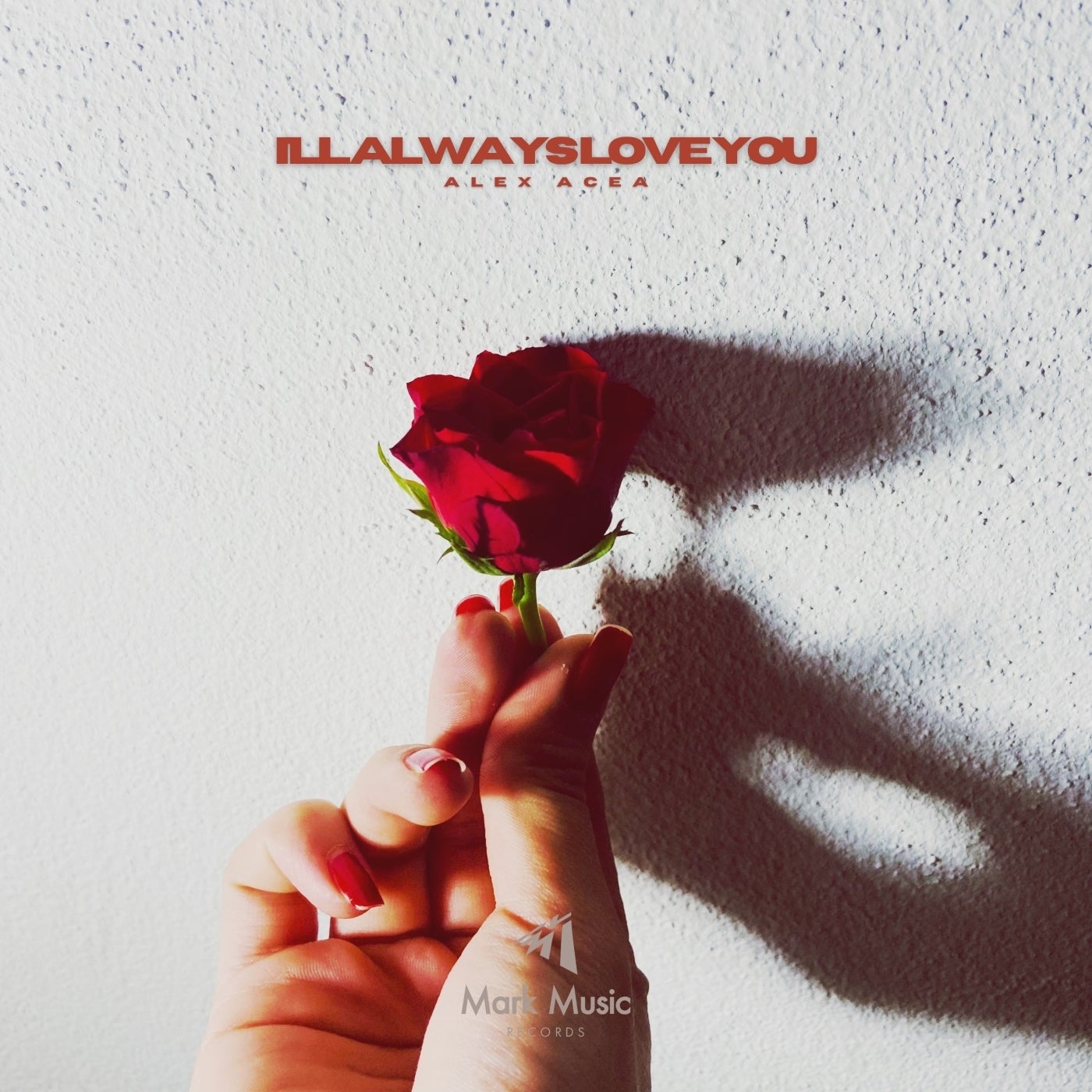 ALEX ACEA - I'll Always Love You [Mark Music Records]