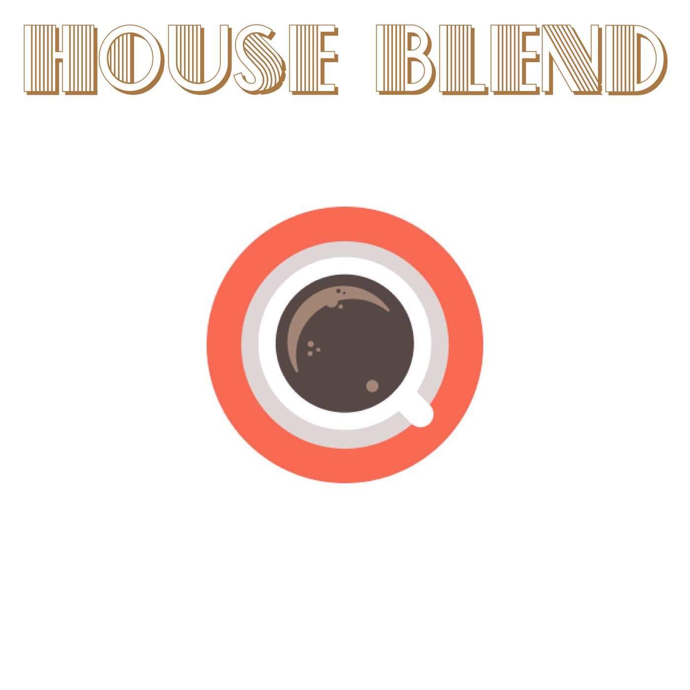 House Blend