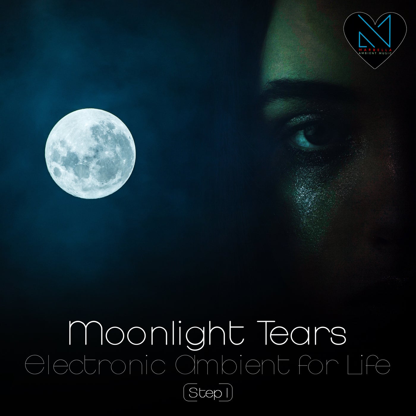 Moonlight Tears, Step 1 - Electronic Ambient for Life