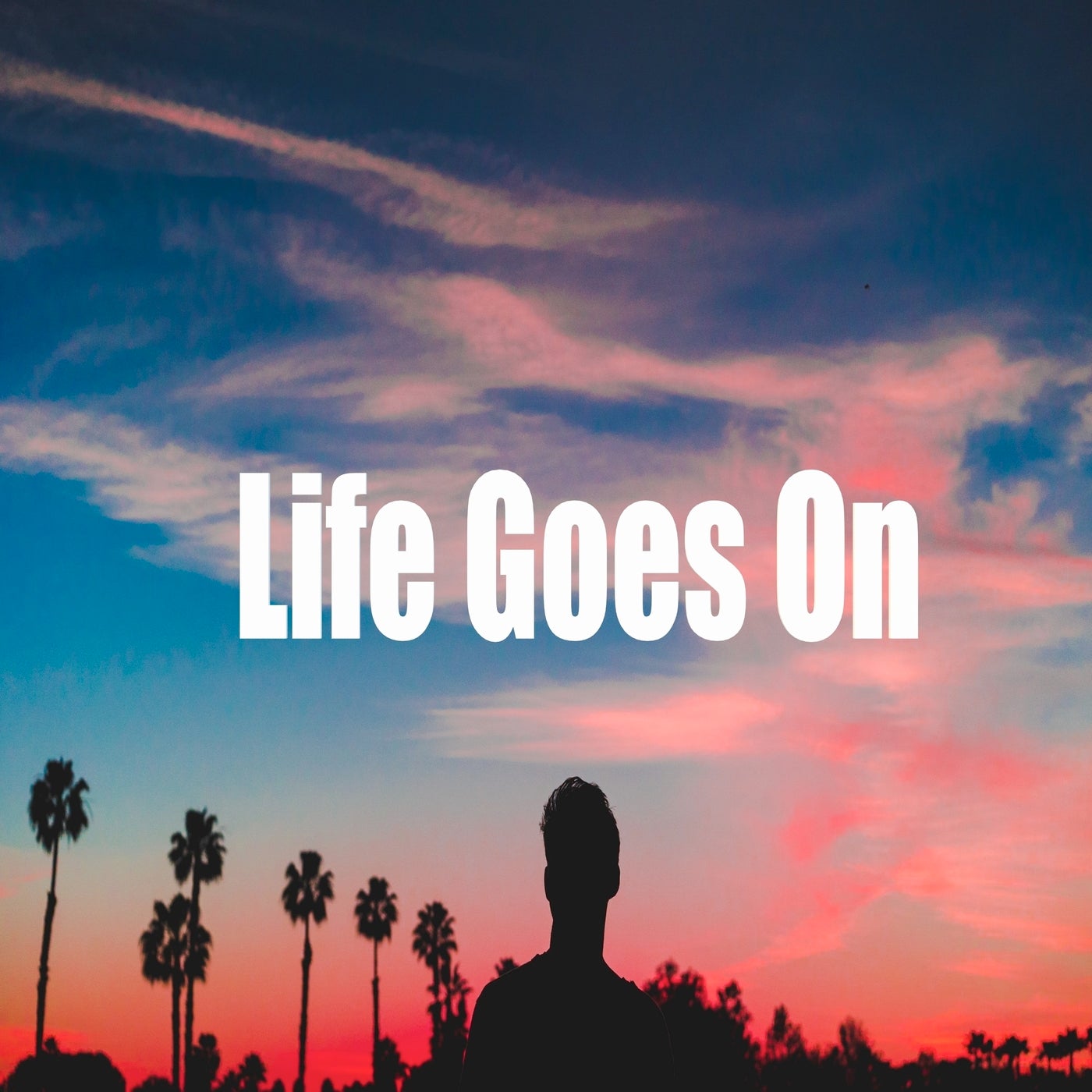 Life Goes On