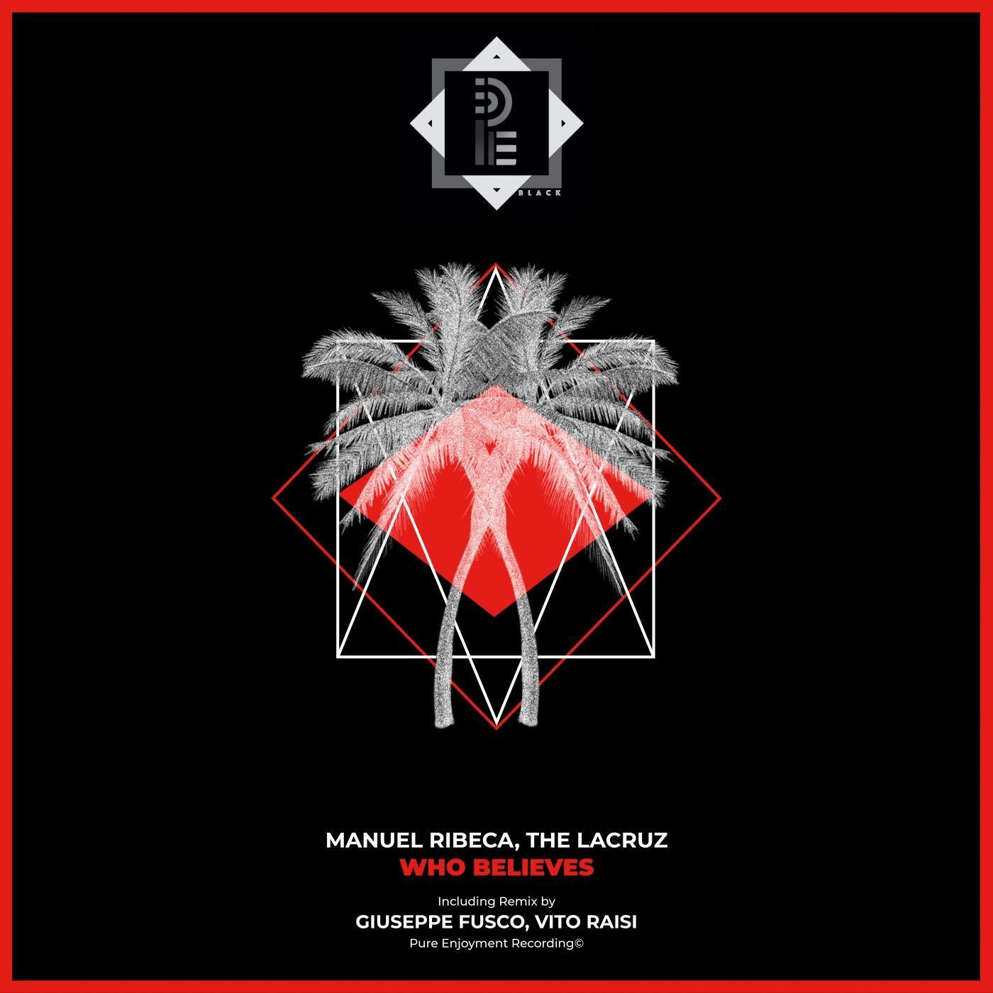 Who Believes (incl. Vito Raisi Remix, Giuseppe Fusco Remix)
