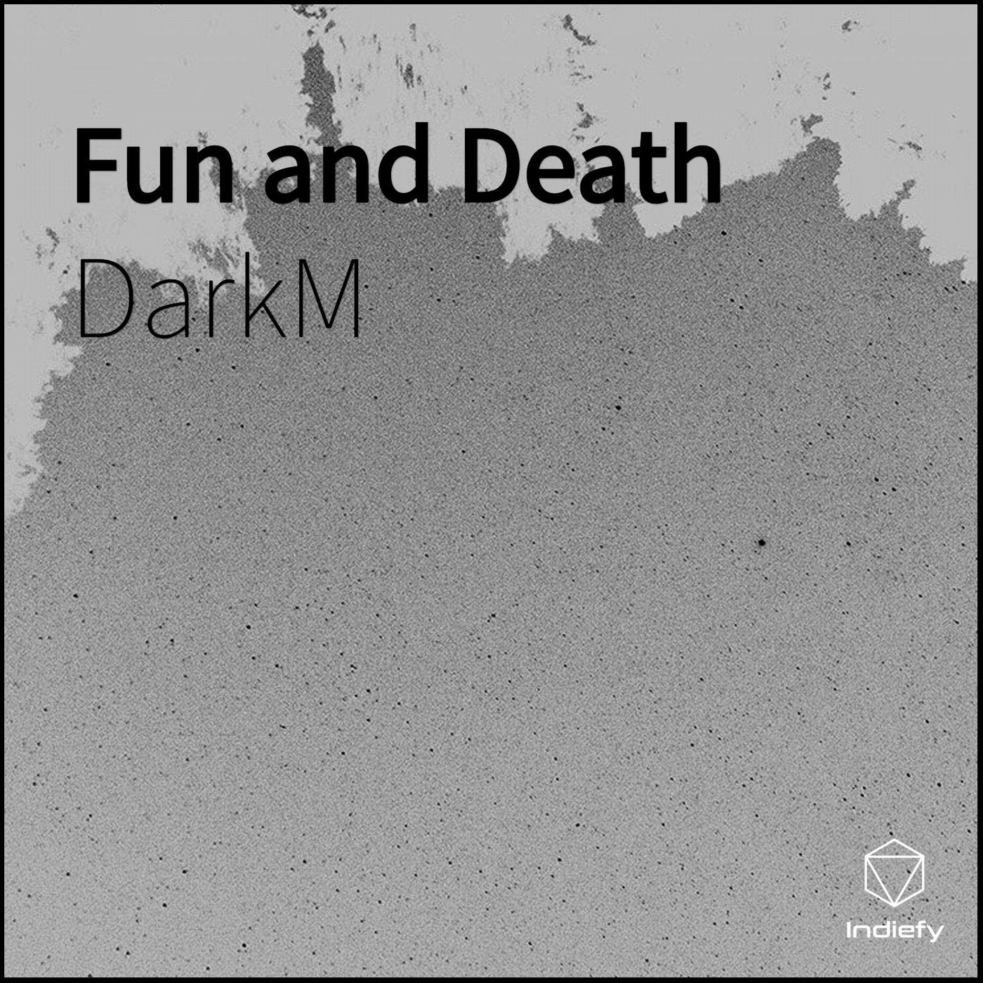 Fun and Death