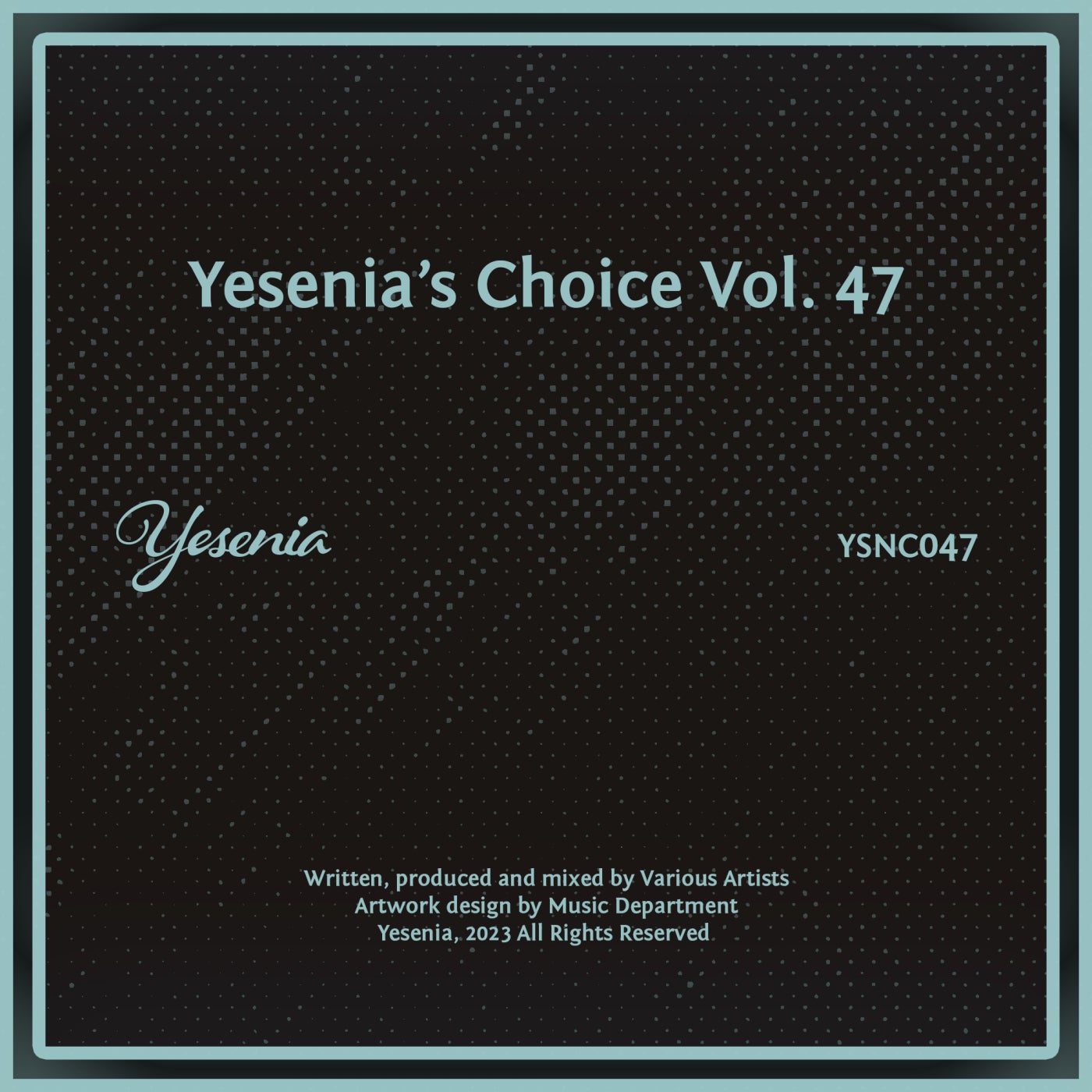 Yesenia's Choice, Vol. 47