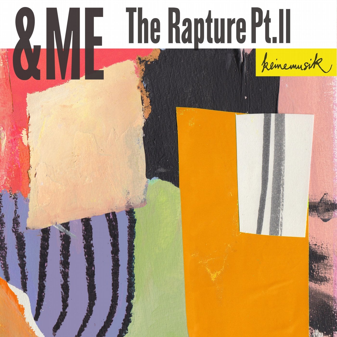 The rapture pt iii. Me the Rapture pt.II. Keinemusik. &Me Keinemusik. Keinemusik Covers.