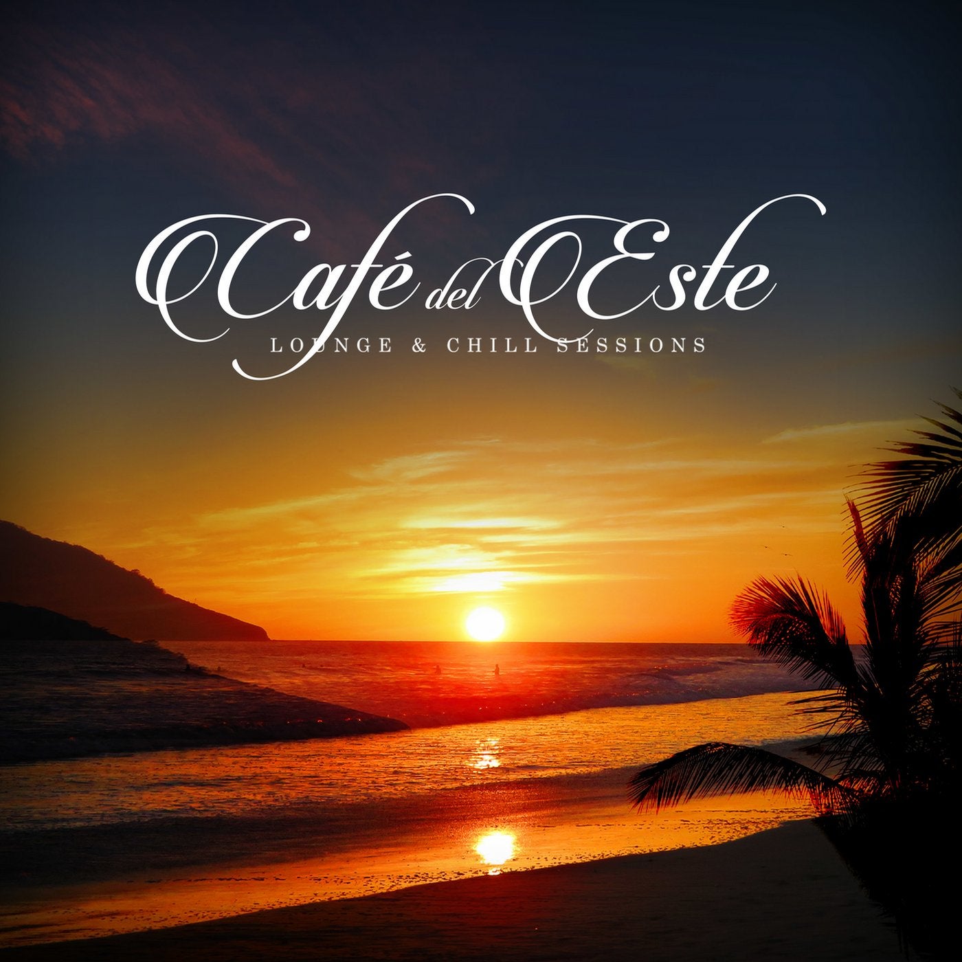 Café del Este - Lounge & Chill Sessions