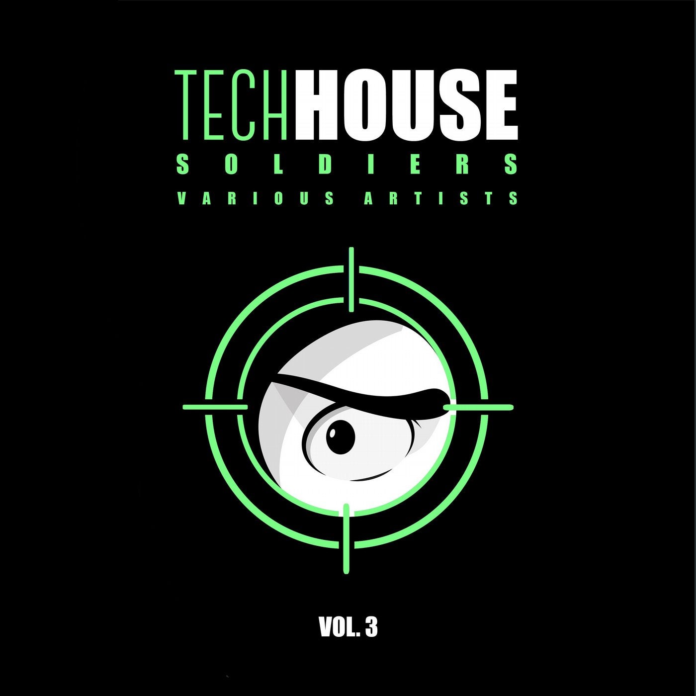 Tech House Soldiers, Vol. 3