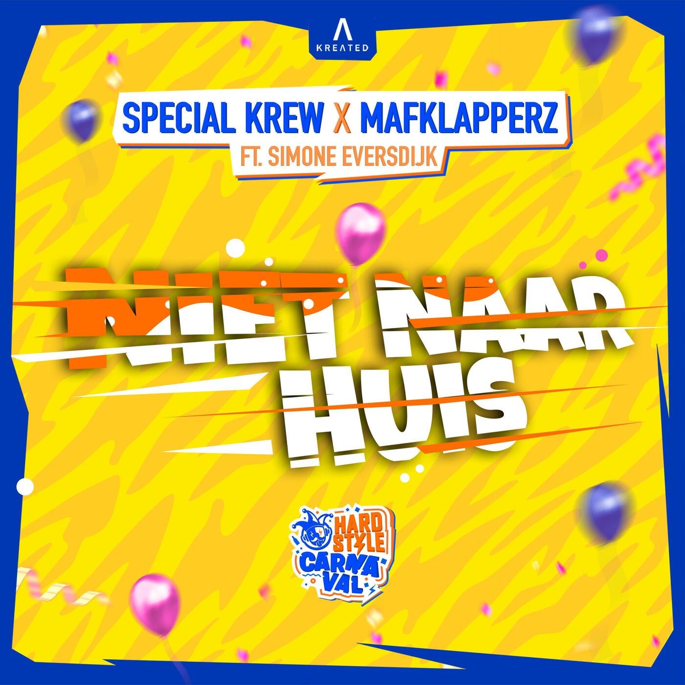 Niet Naar Huis (Hardstyle Carnaval) (feat. Simone Eversdijk)
