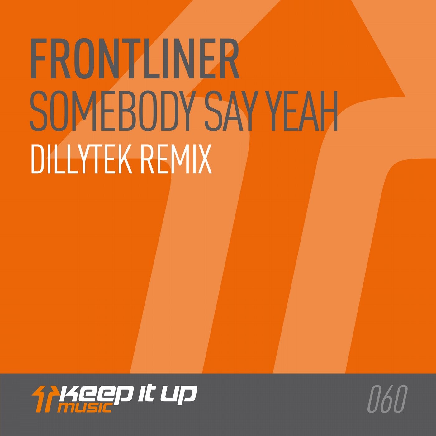 Somebody Say Yeah - Dillytek Remix