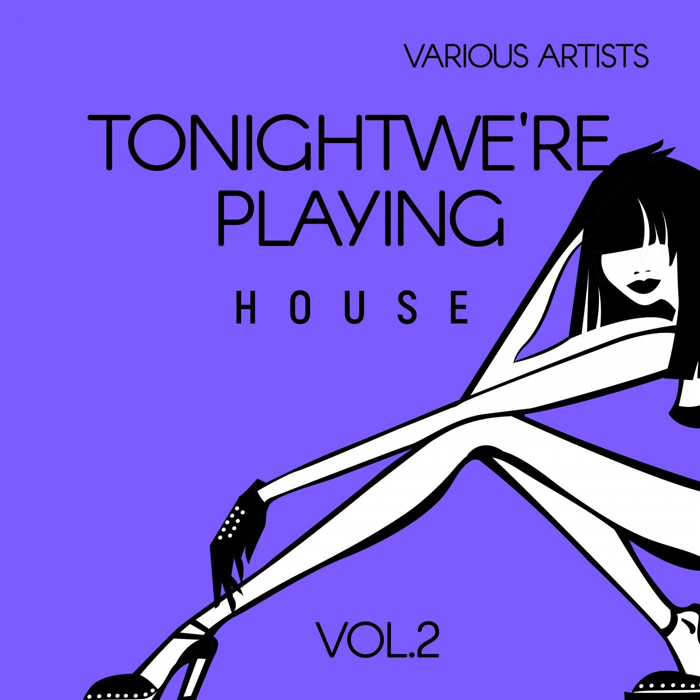 Tonight We're Playing House, Vol. 2