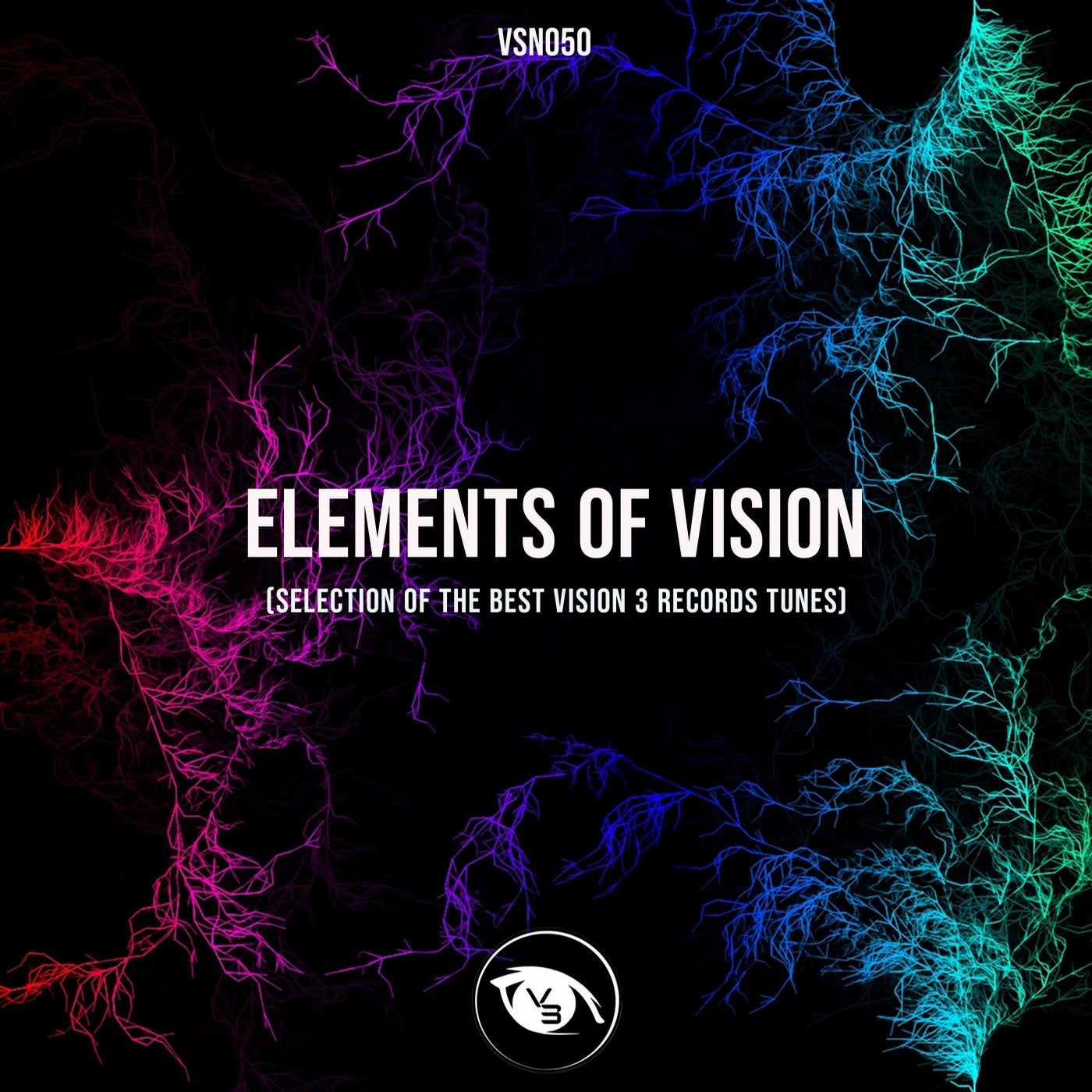 Elements of Vision (SELECTION of the BEST VISION 3 RECORDS TUNES)