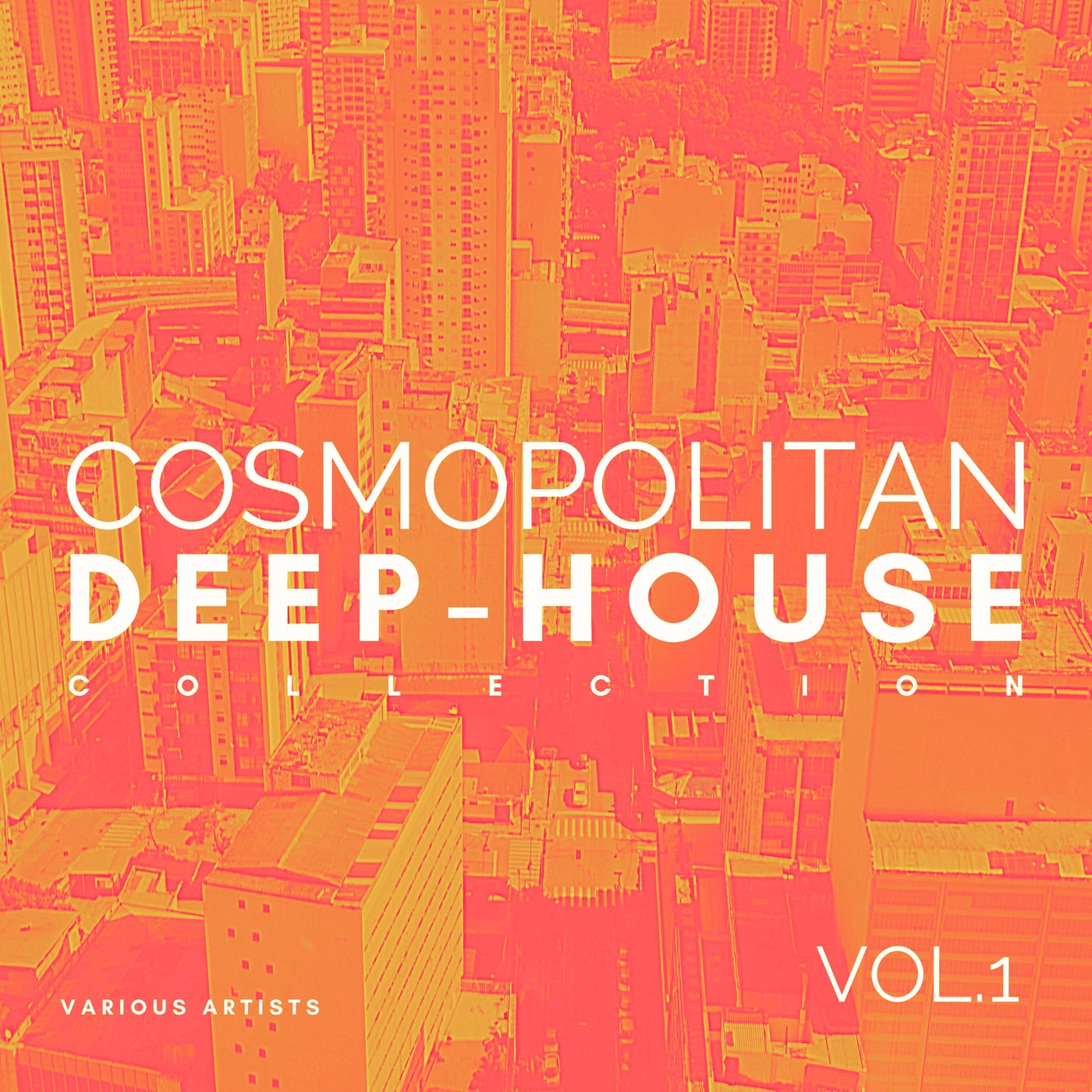 Cosmopolitan Deep-House Collection, Vol. 1