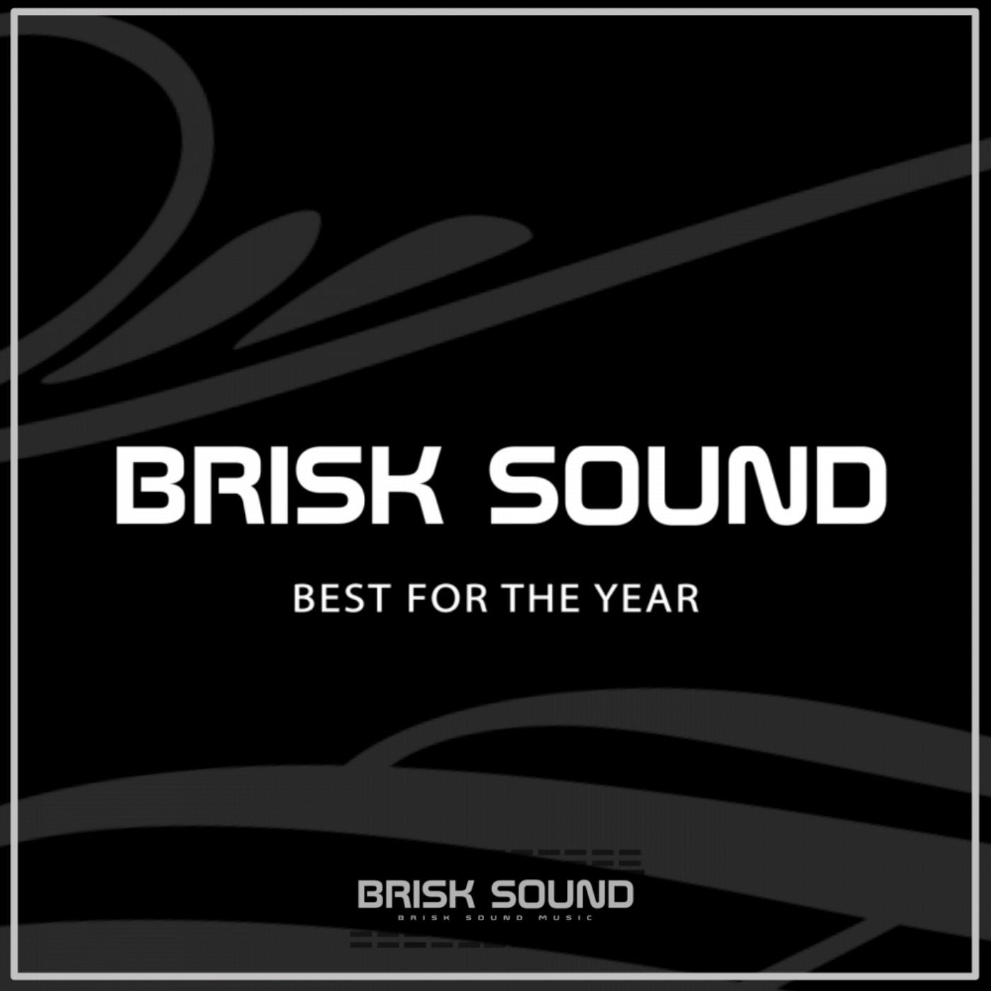 Brisk Sound Best For The Year