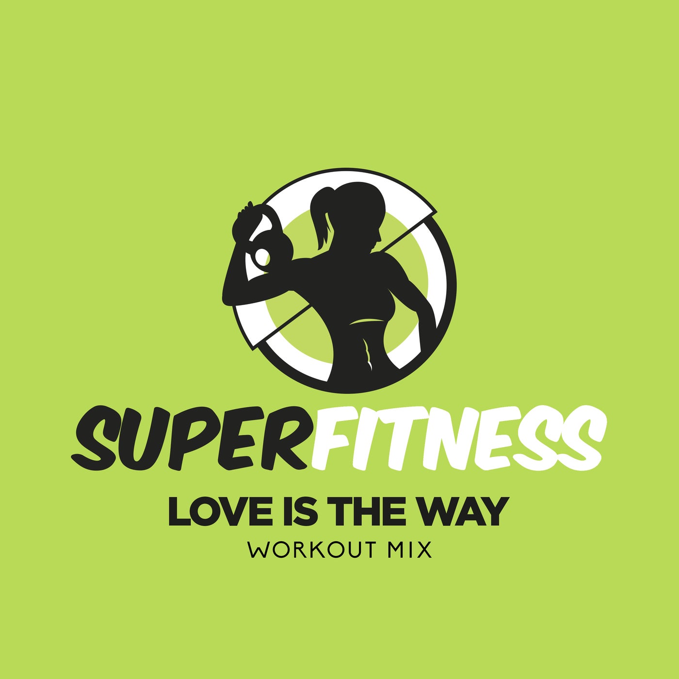 Love Is The Way (Workout Mix)