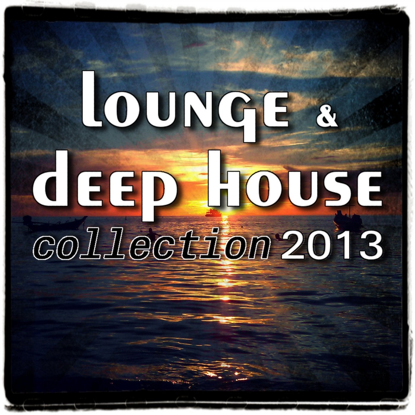 Lounge & Deep House Collection 2013