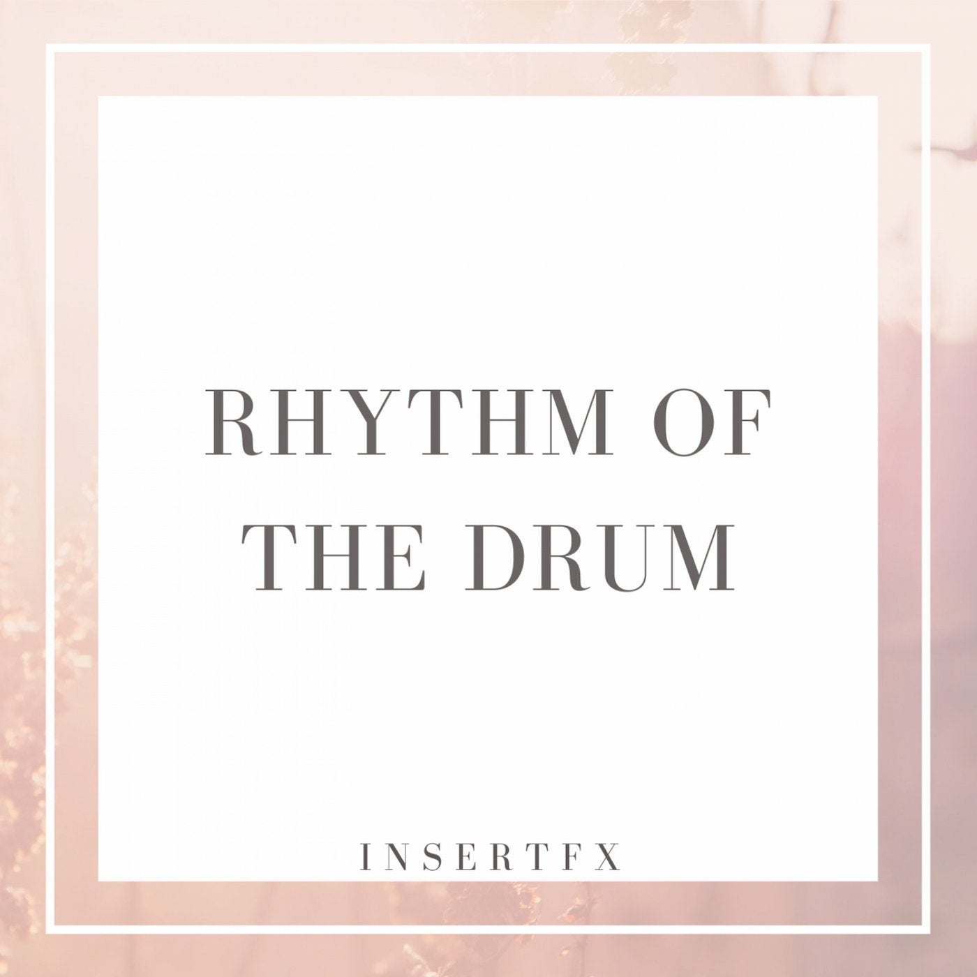 Rhythm Of The Drum