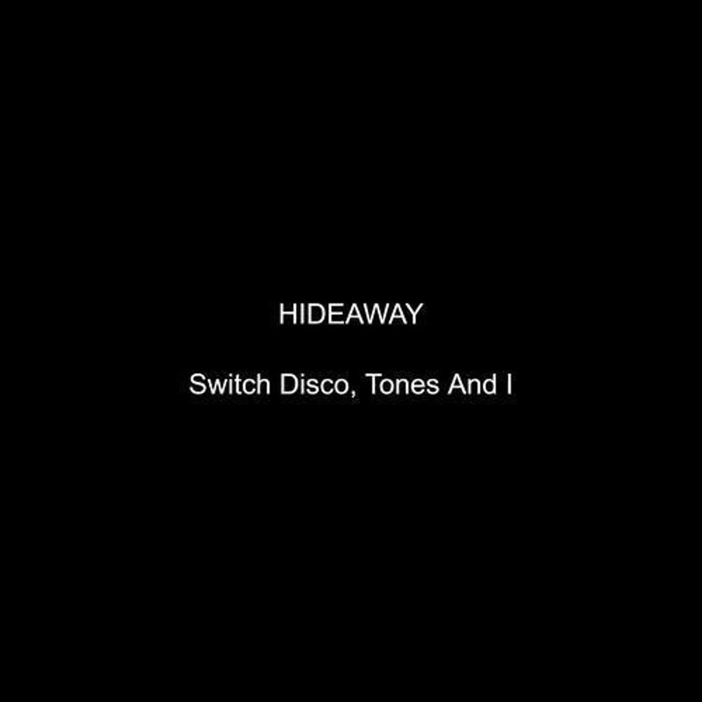 HIDEAWAY (Sistek Remix)