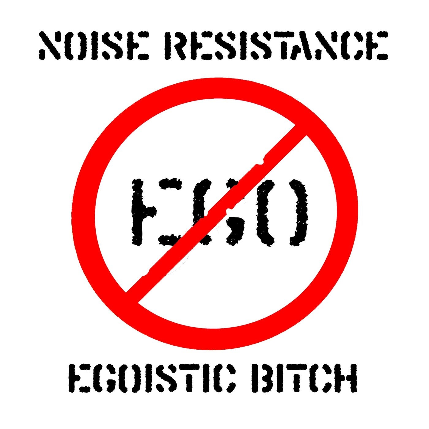 Egoistic Bitch