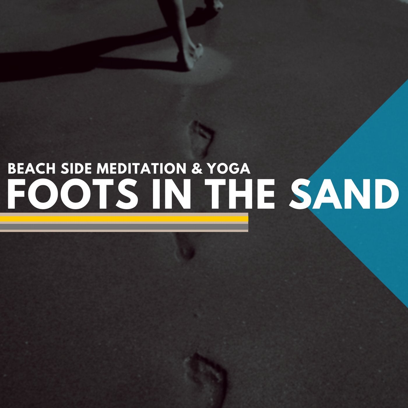 Foots In The Sand - Beach Side Meditation & Yoga