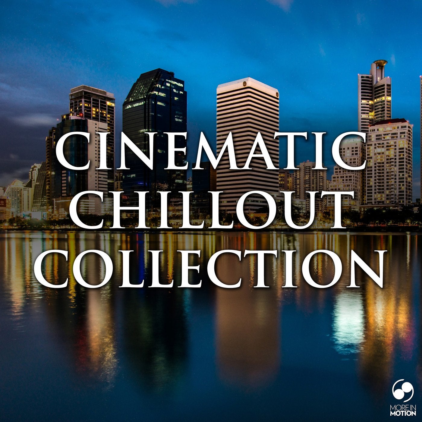 Cinematic Chillout Collection
