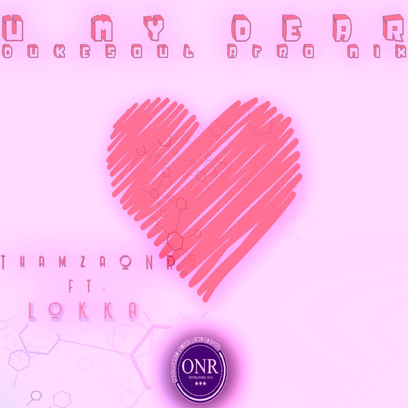 U My Dear ft. Lokka (Dukesoul Afro Mix)