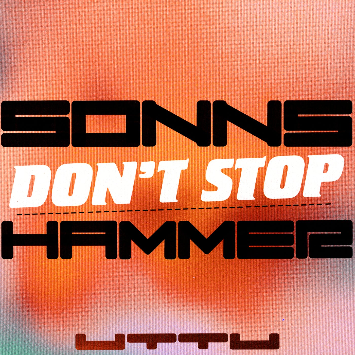 Hammer, SONNS – Don&apos;t Stop [Unknown To The Unknown]