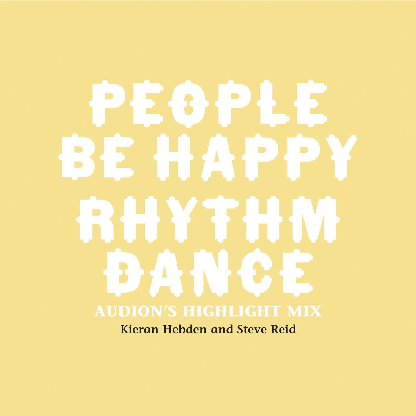 People Be Happy / Rhythm Dance - Audion Remix