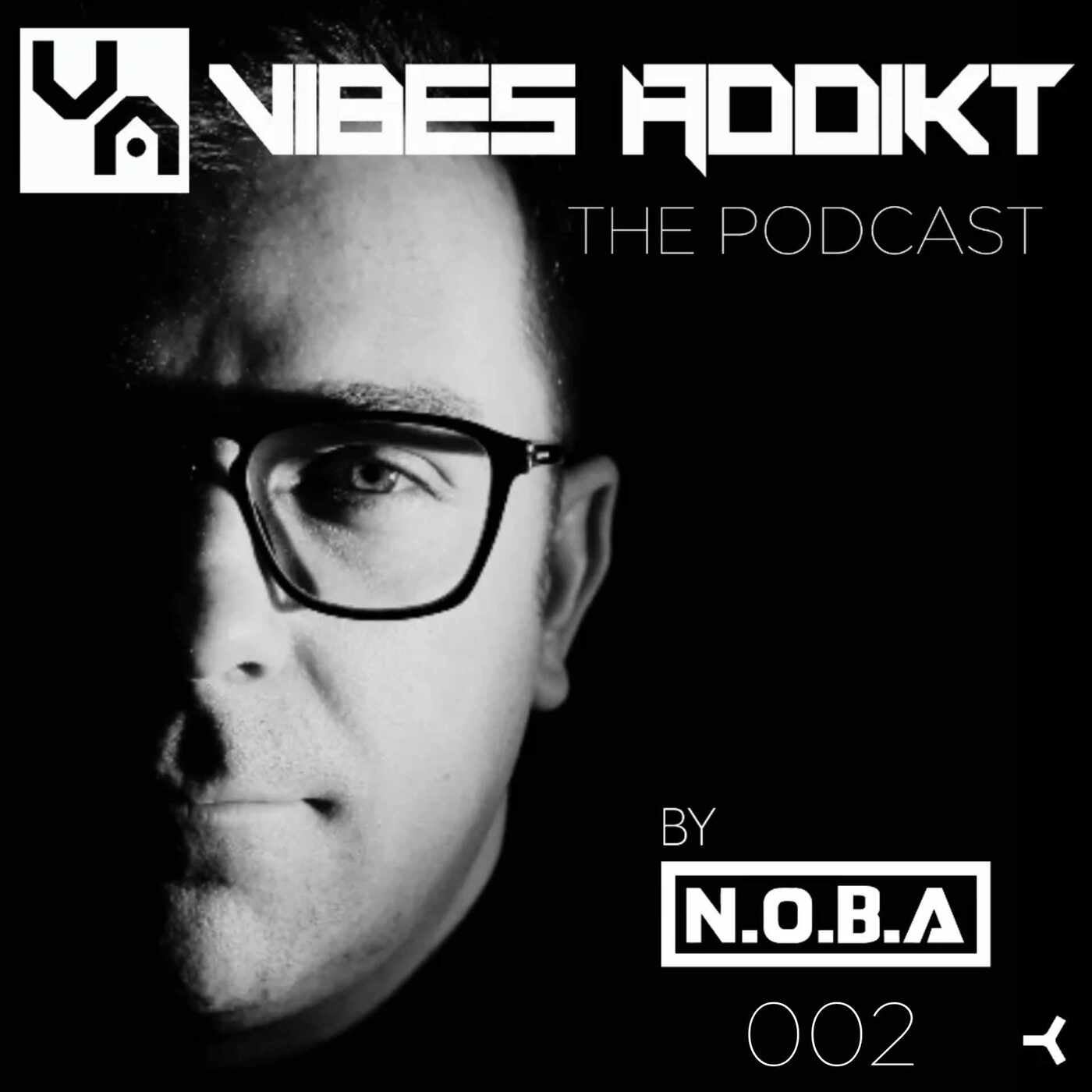VIBES ADDIKT The Podcast 002