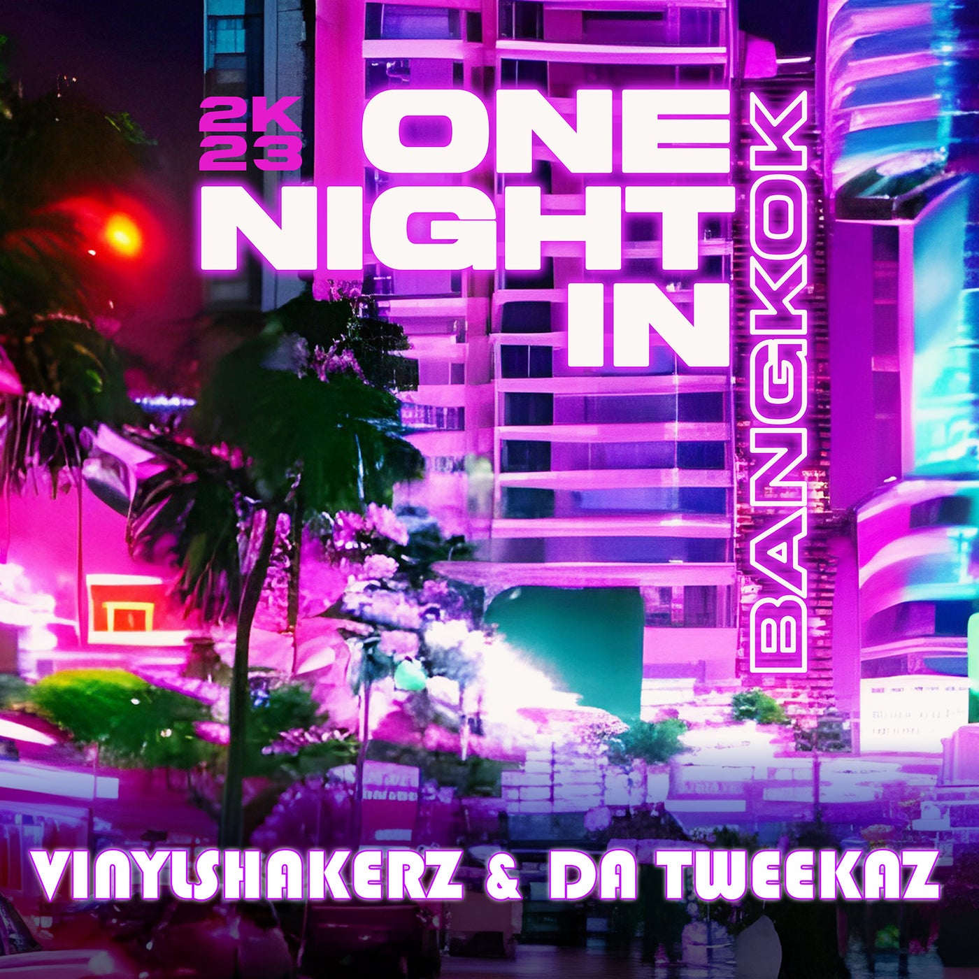 One Night In Bangkok 2K23