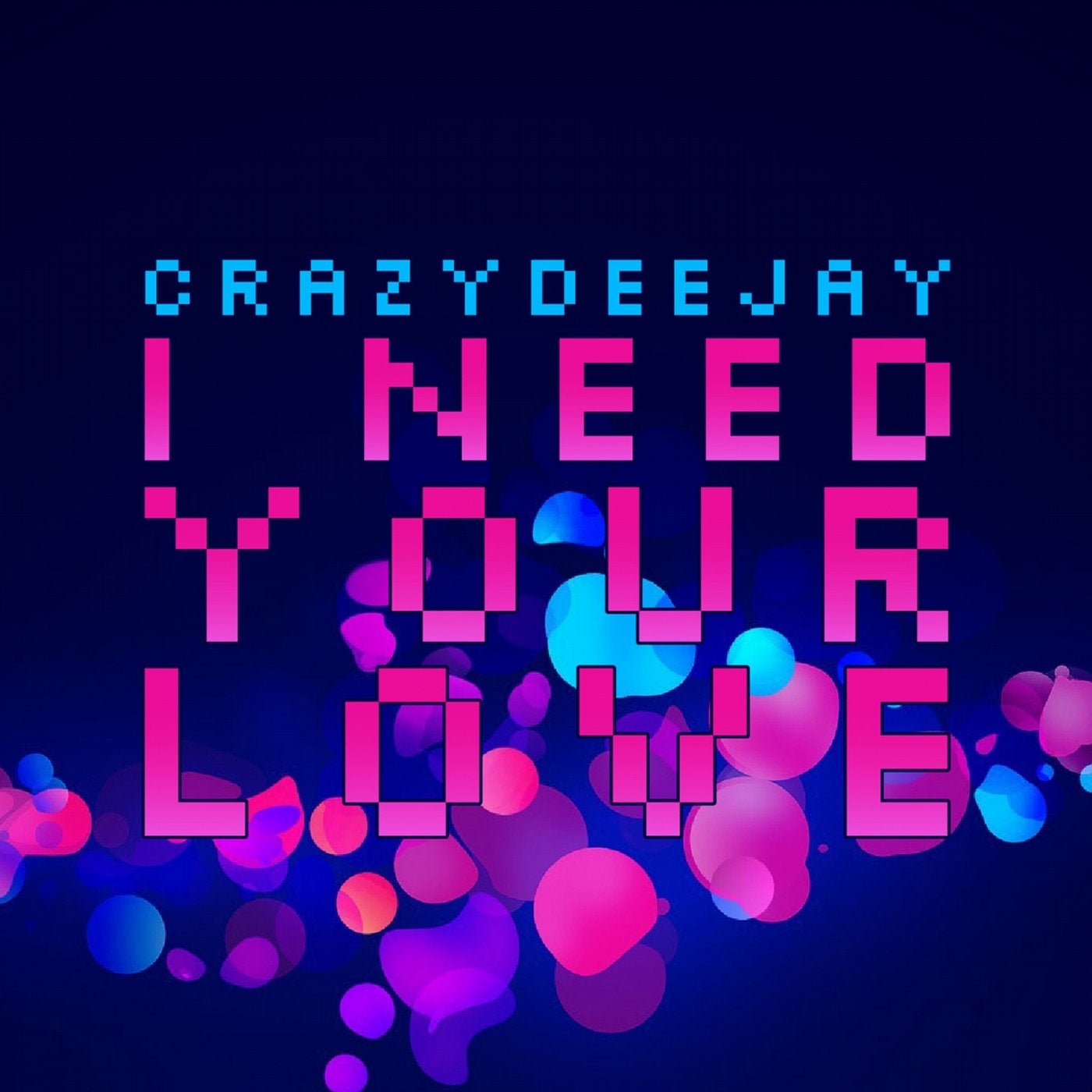 I Need Your Love (Radio Edit)