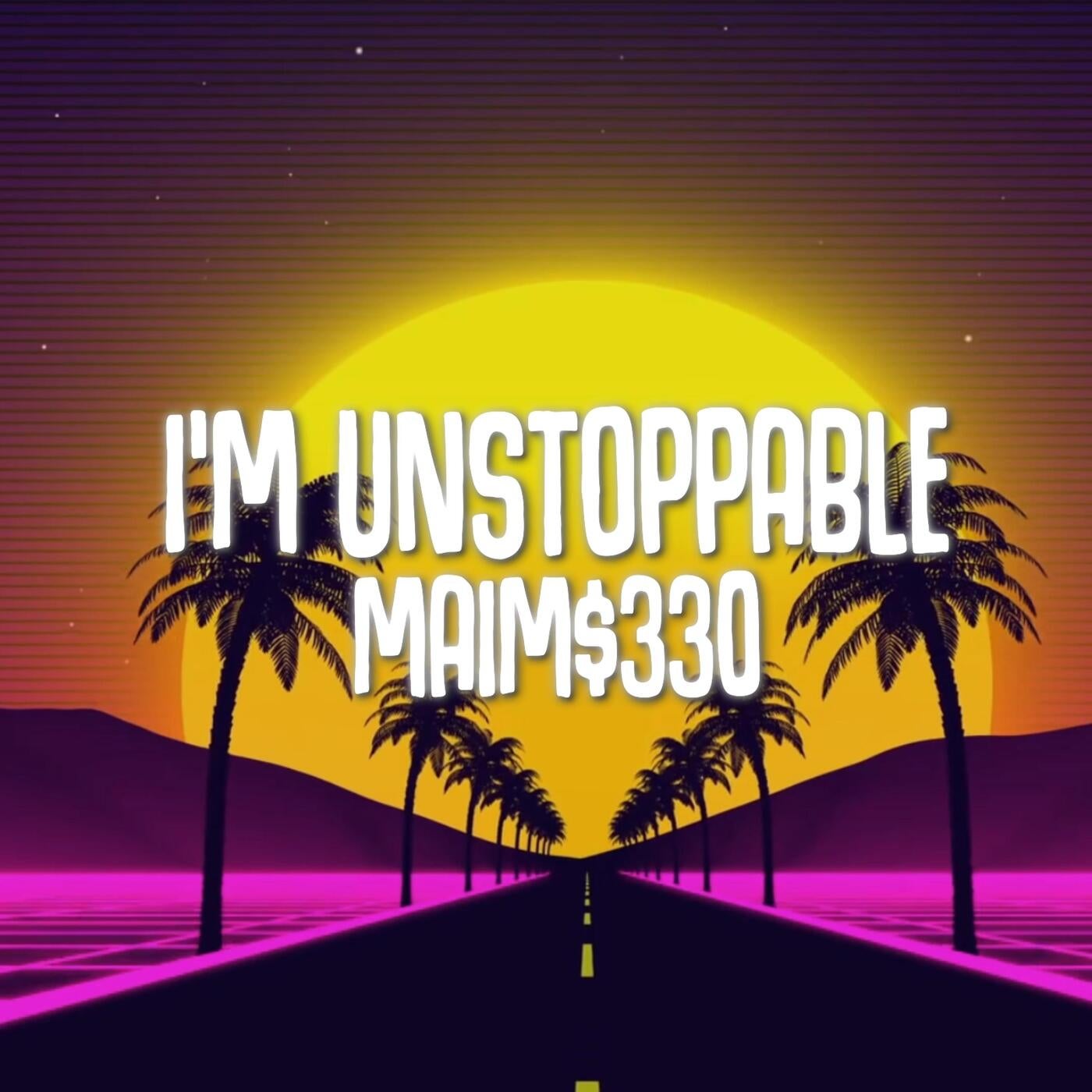 I'm Unstoppable