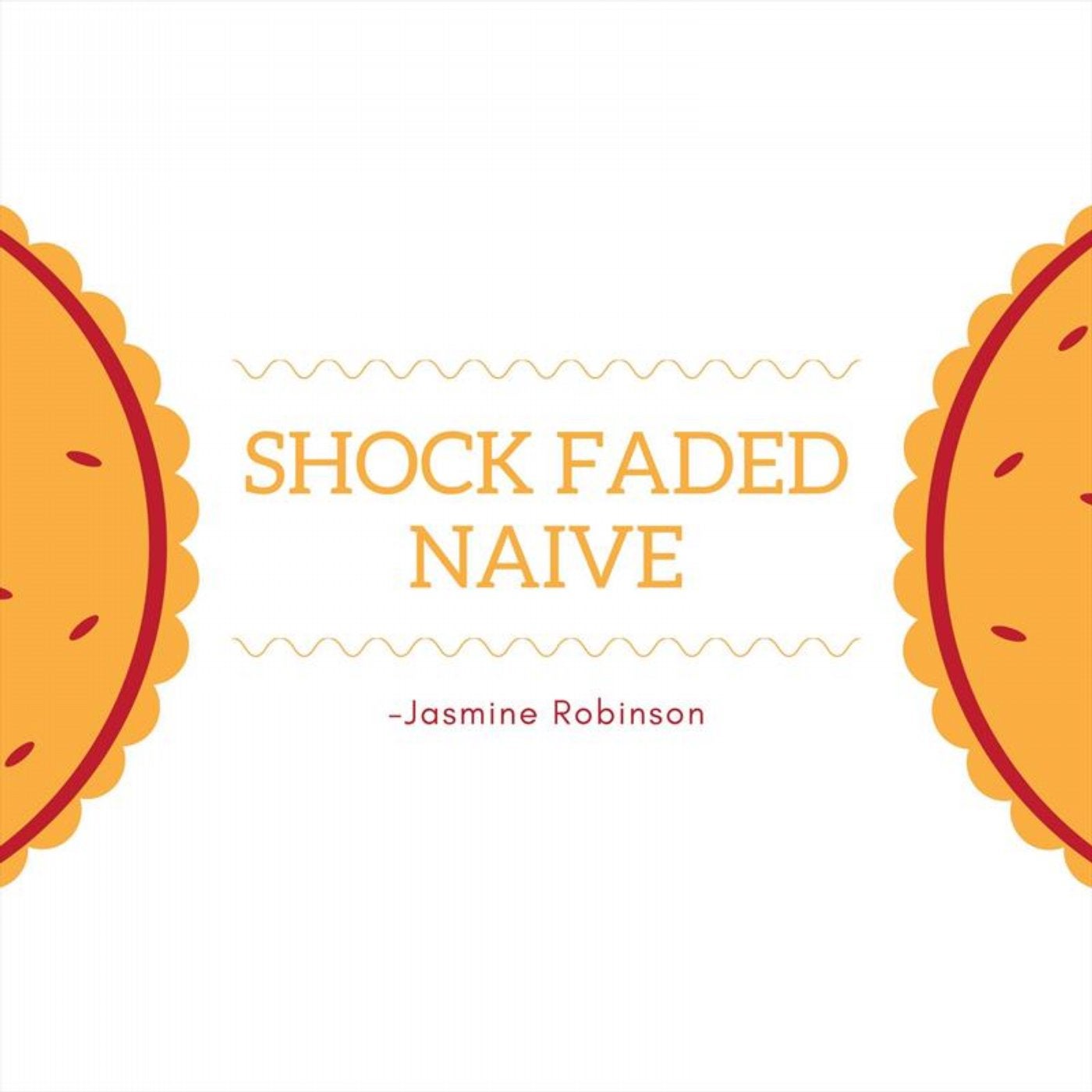 Shock Faded Naive