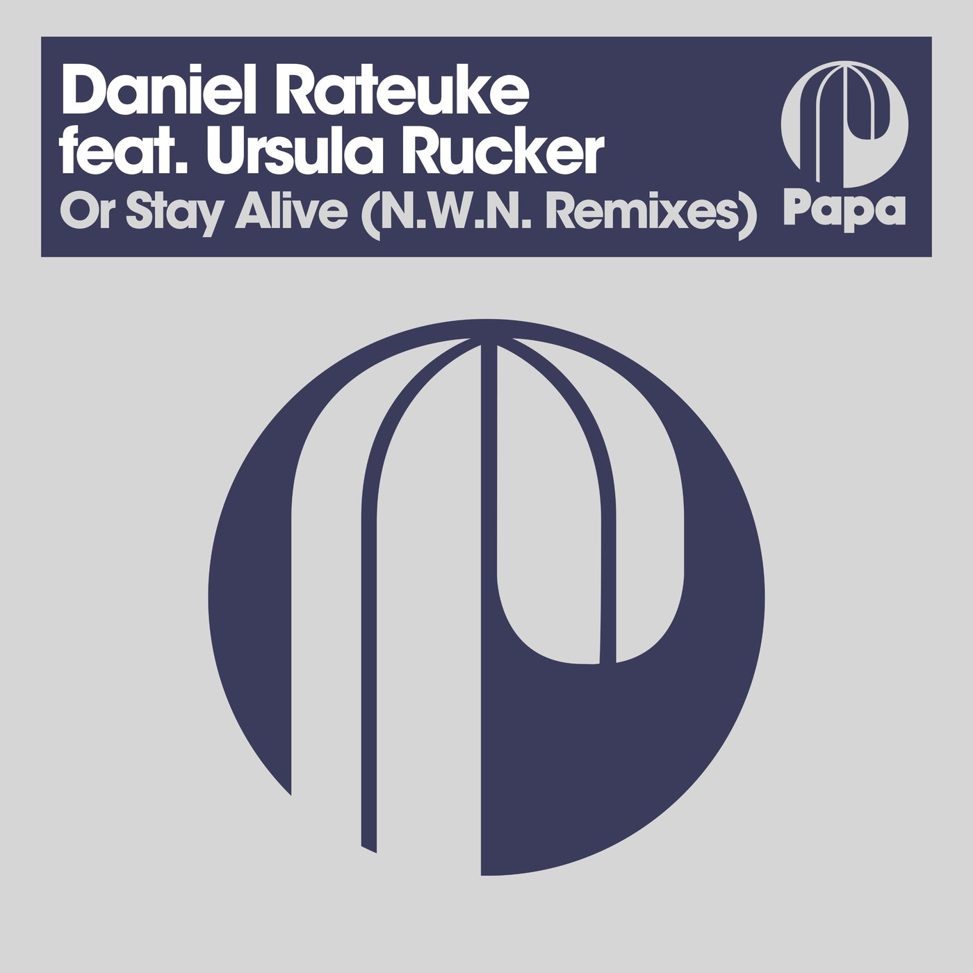Or Stay Alive - N.W.N. Remixes