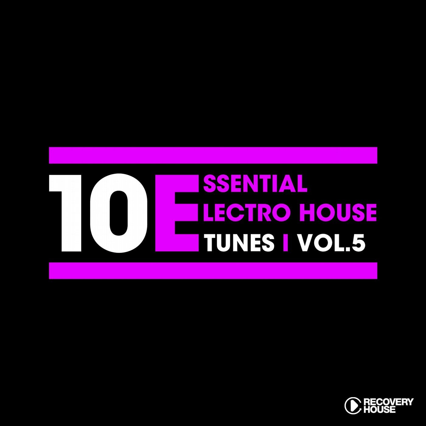 10 Essential Electro House Tunes, Vol. 5