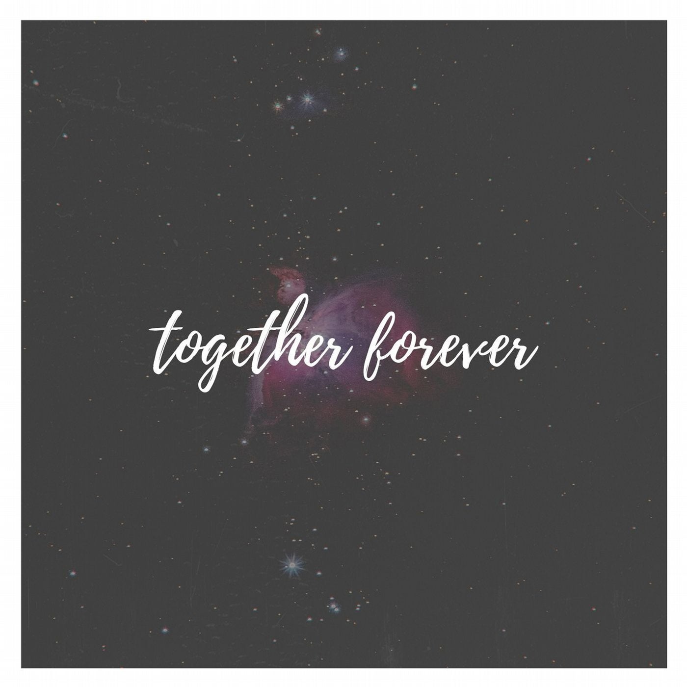 Together Forever