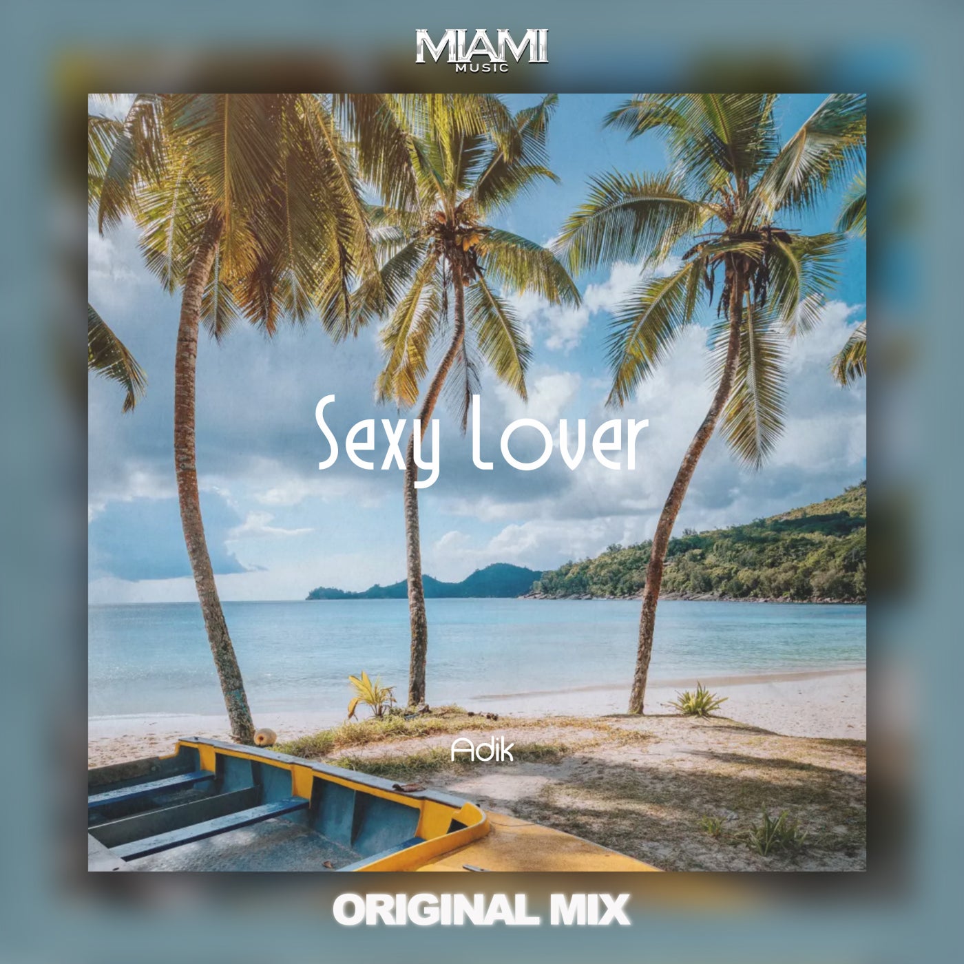 Adik - Sexy Lover [Miami Music] | Music & Downloads on Beatport