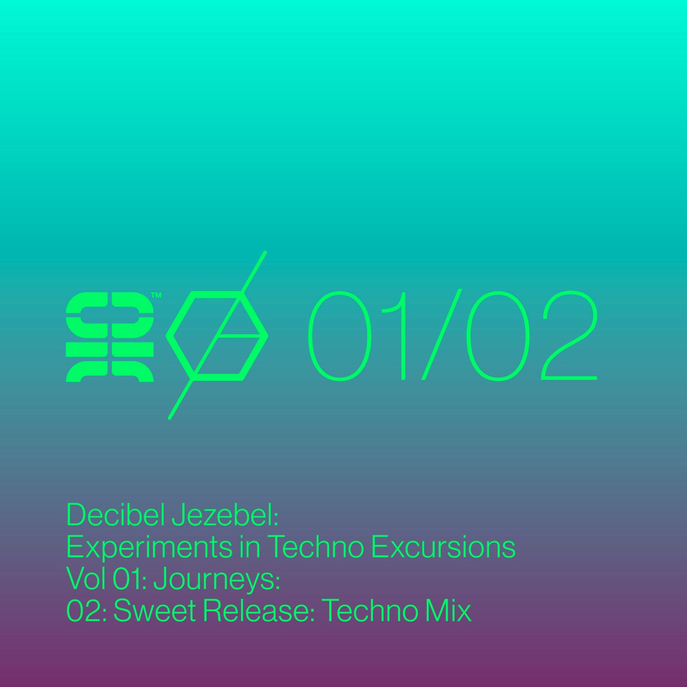 Experiments in Techno Excursions, Vol. 01: Journeys: 02: Sweet Release: Techno Mix