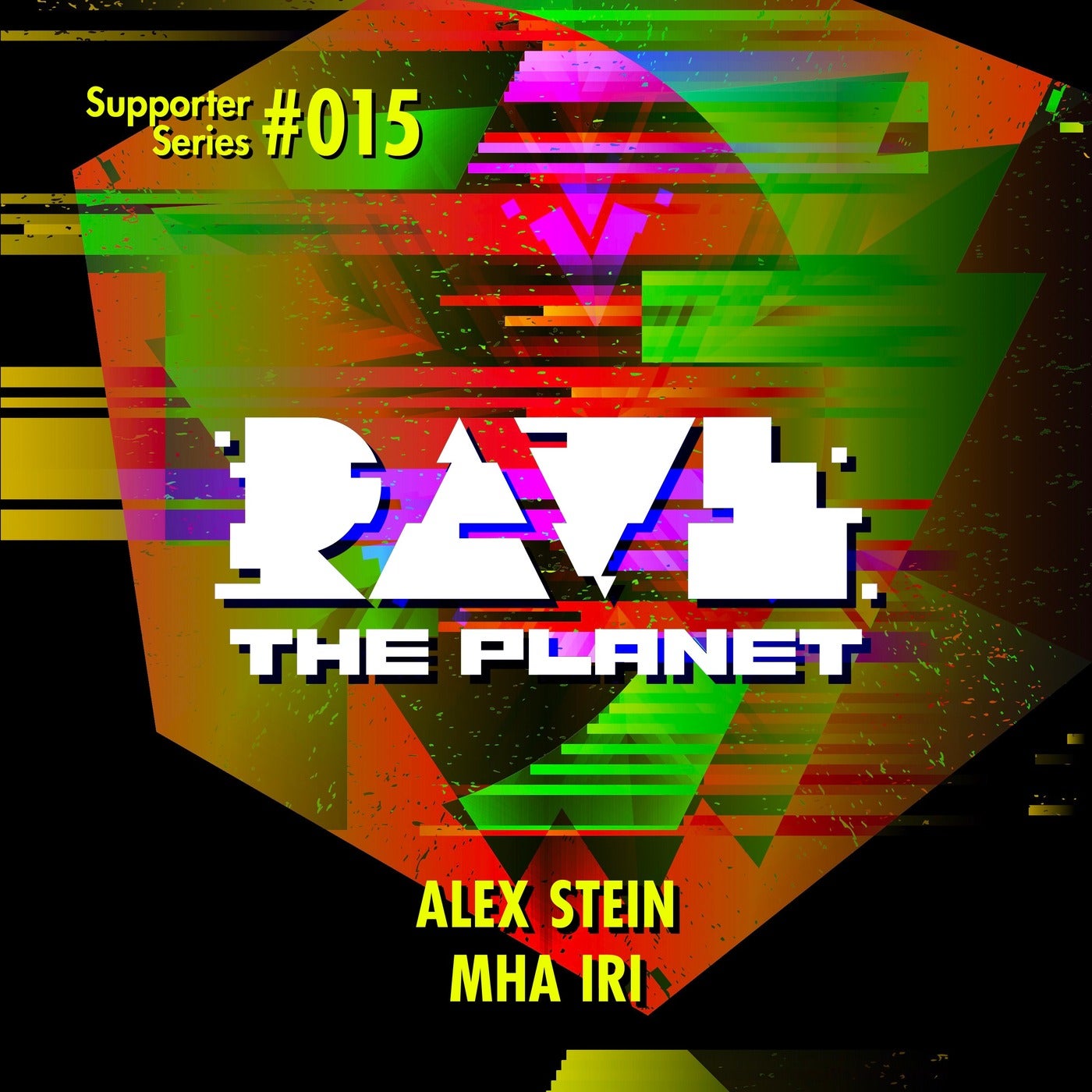 Rave the Planet: Supporter Series, Vol. 015