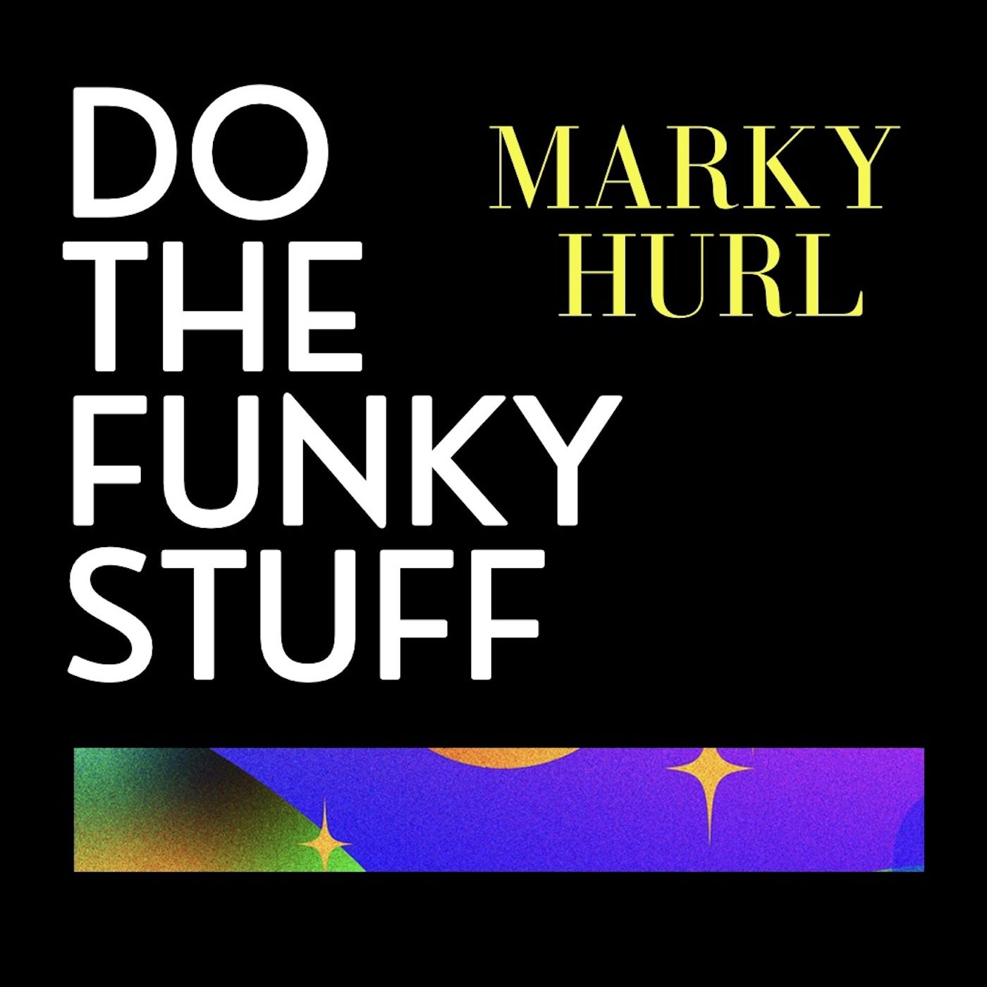 Do The Funky Stuff