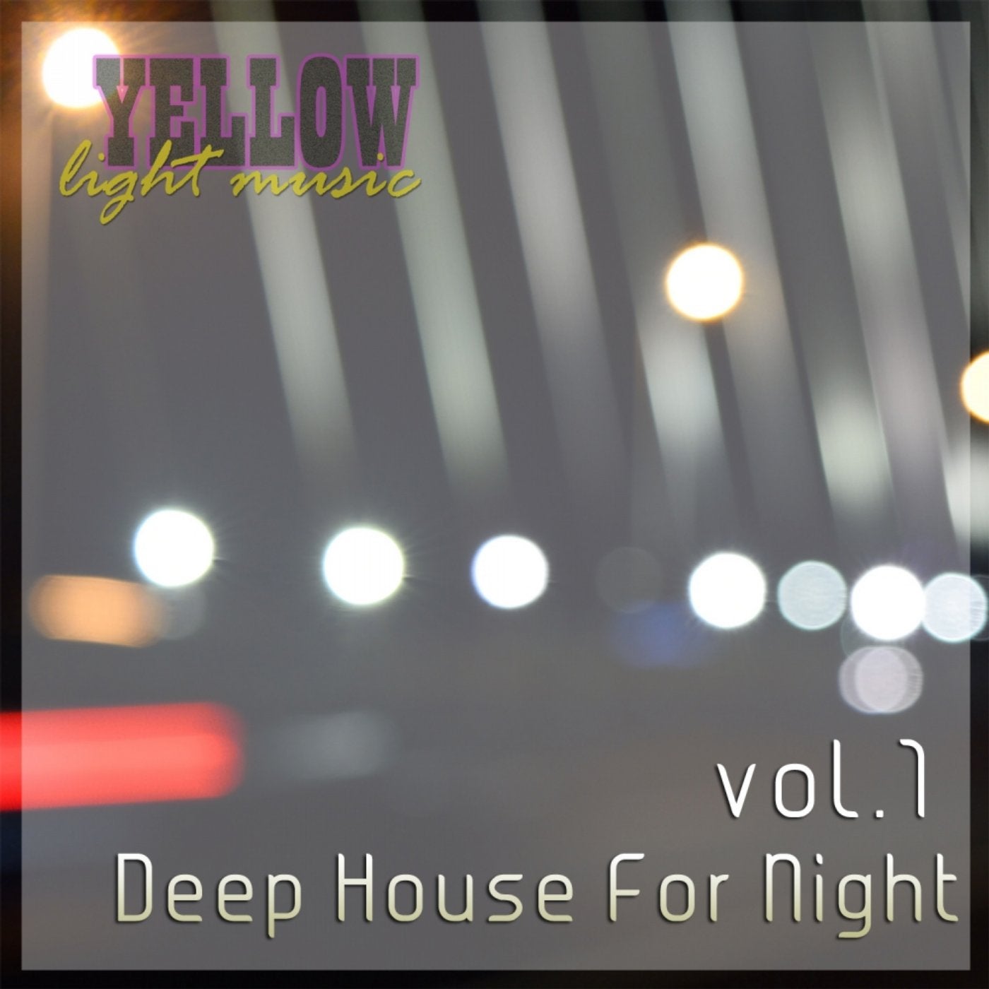 Deep House For Night, Vol. 1