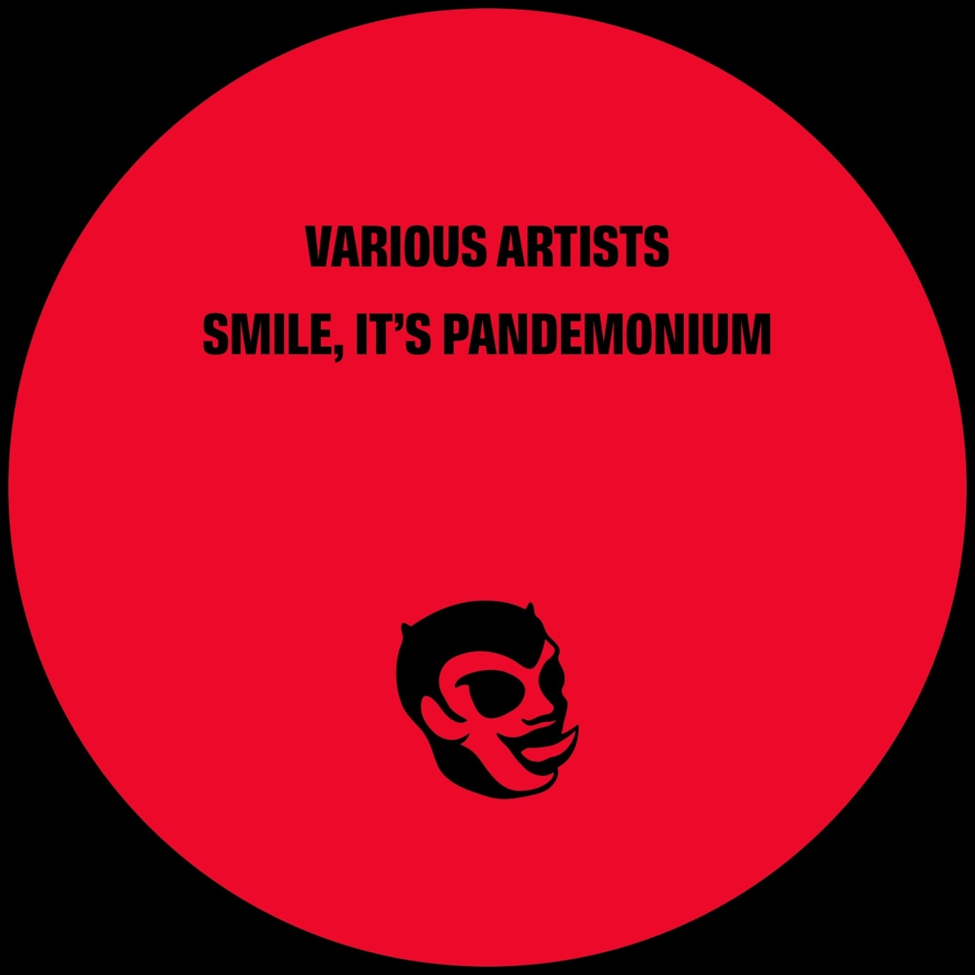 Smile,It's Pandemonium
