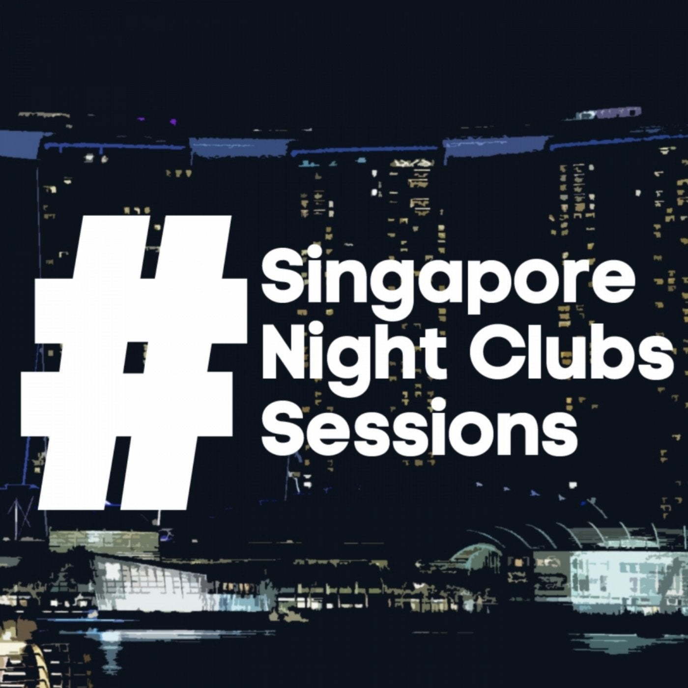 Singapore Night Clubs Sessions